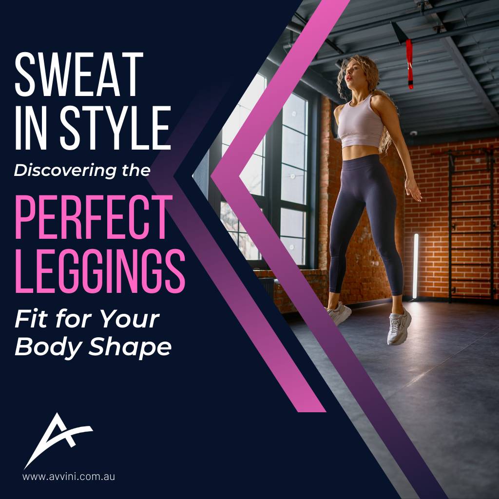 Sweat in Style: Discovering the Perfect Leggings Fit for Your Body Shape